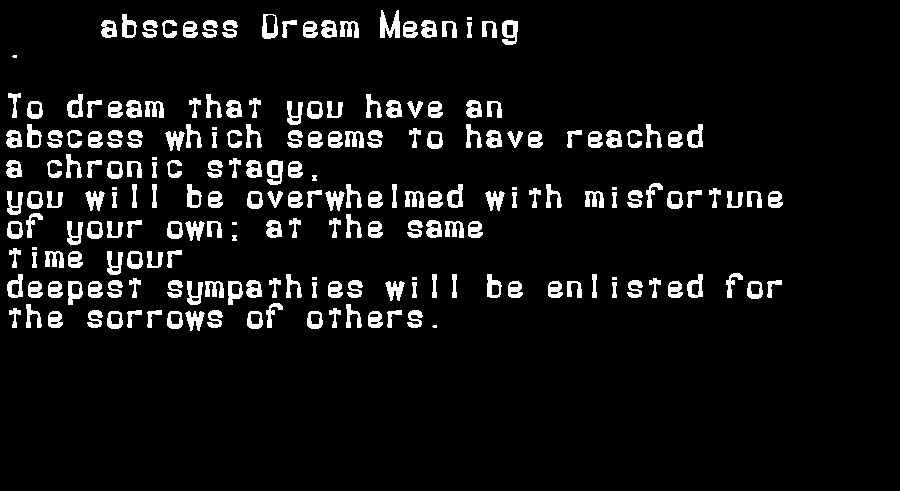  dream meanings abscess
