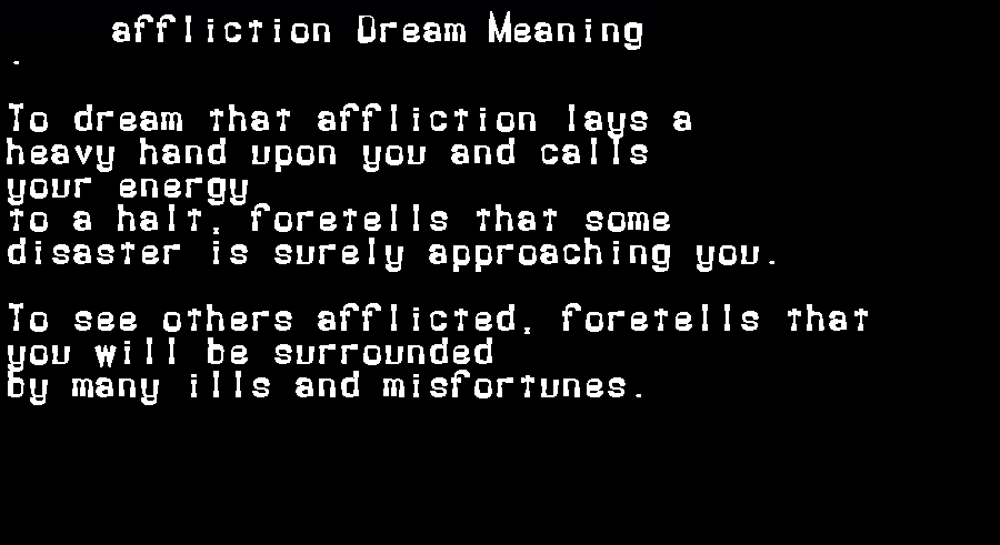  dream meanings affliction