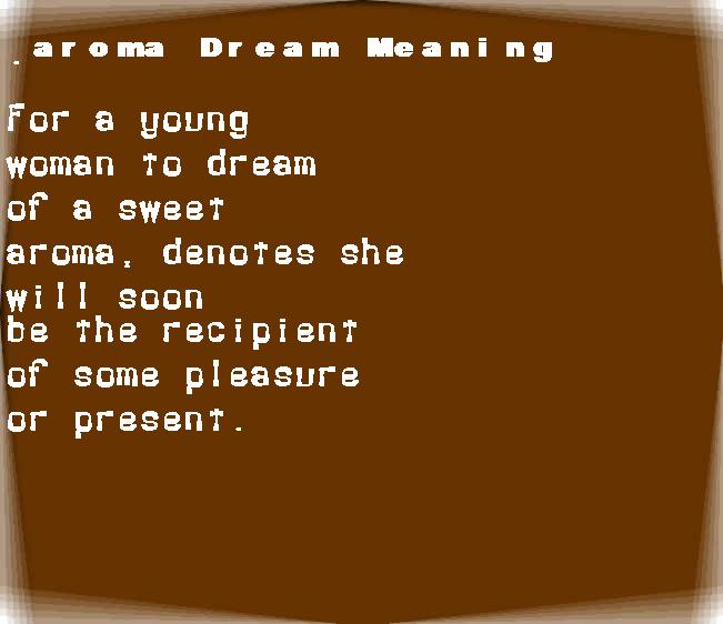  dream meanings aroma