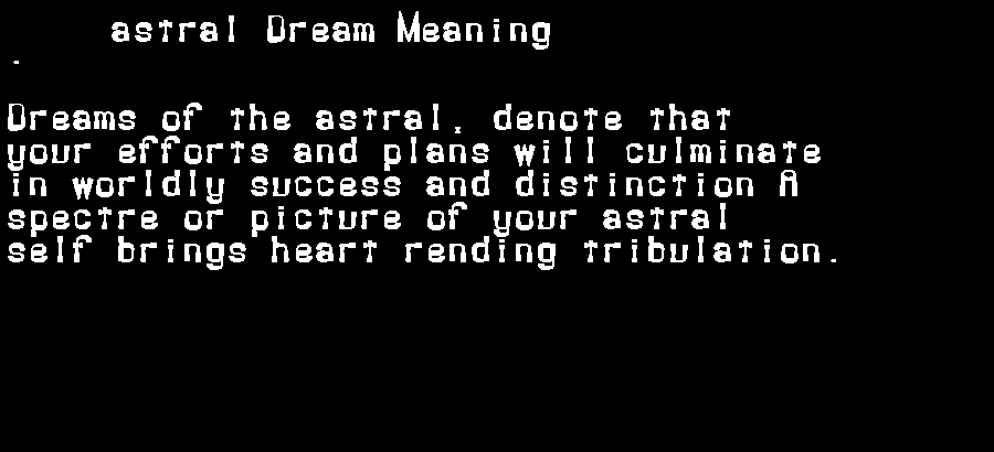  dream meanings astral