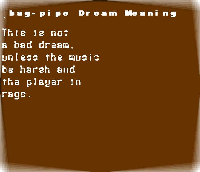  dream meanings bag-pipe