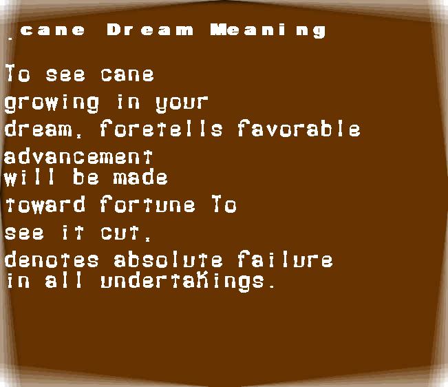  dream meanings cane