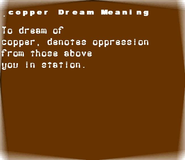  dream meanings copper