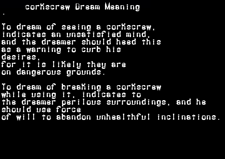  dream meanings corkscrew