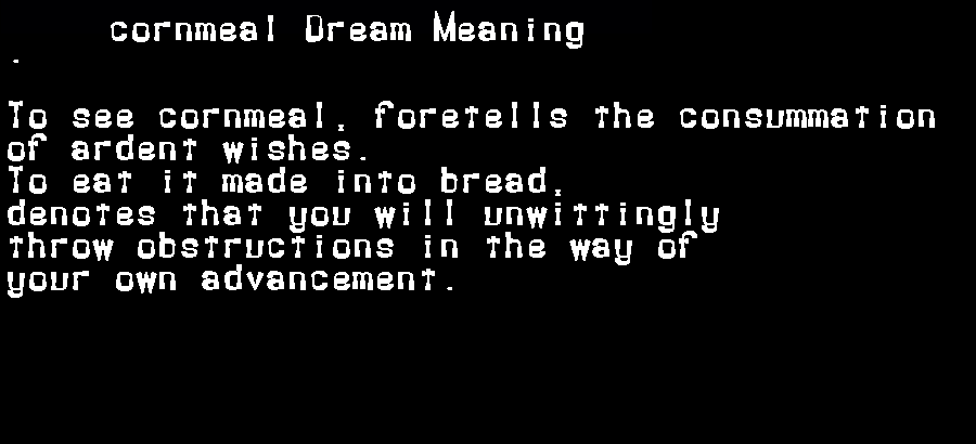  dream meanings cornmeal