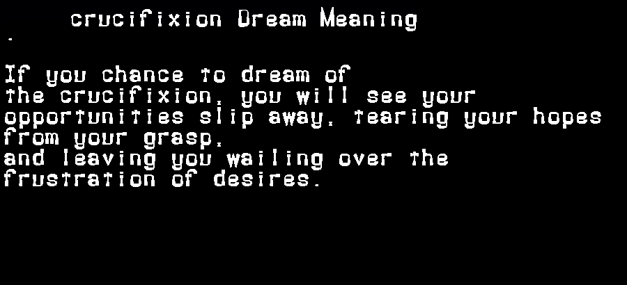  dream meanings crucifixion