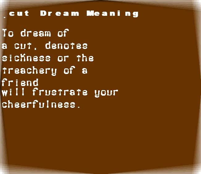  dream meanings cut