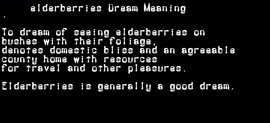  dream meanings elderberries