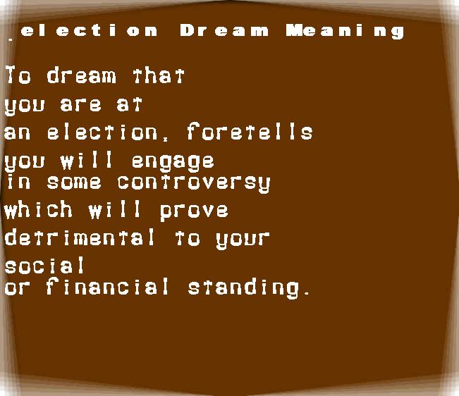  dream meanings election