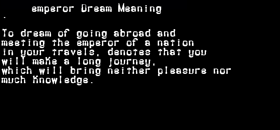  dream meanings emperor
