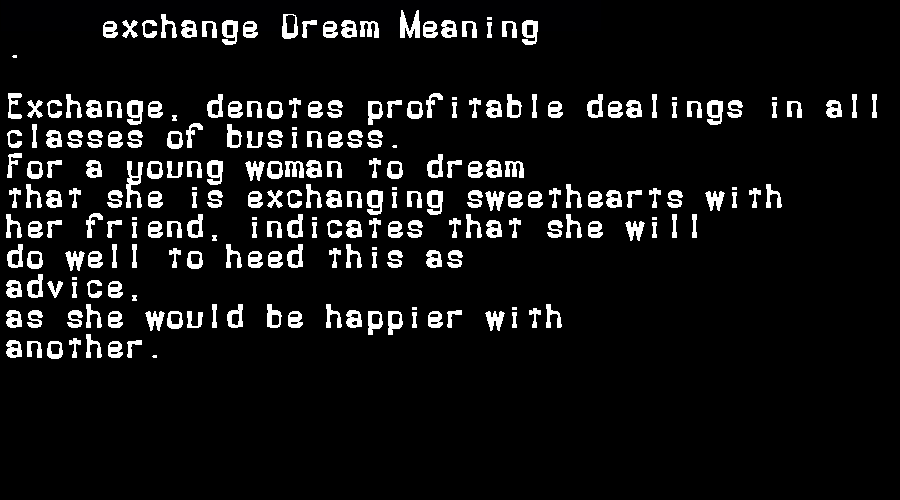  dream meanings exchange