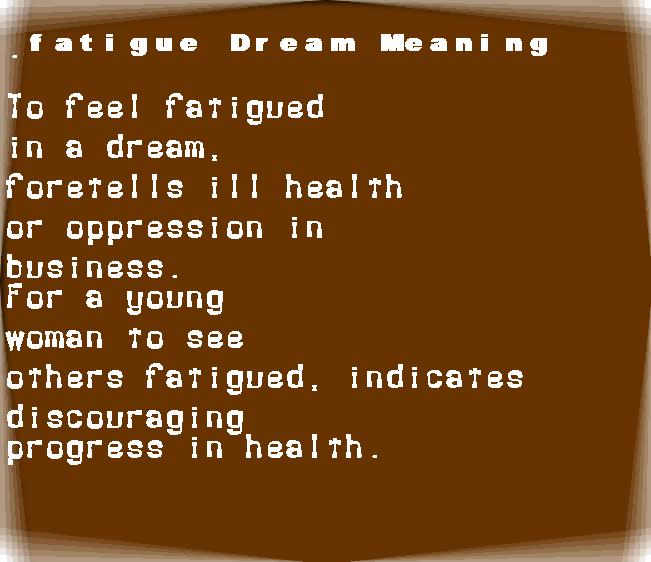  dream meanings fatigue