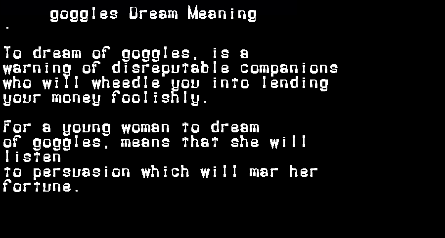  dream meanings goggles