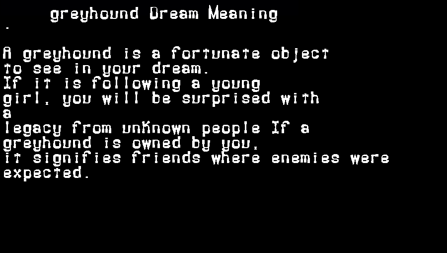  dream meanings greyhound