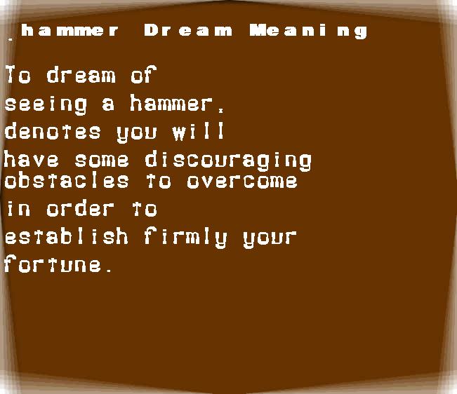  dream meanings hammer