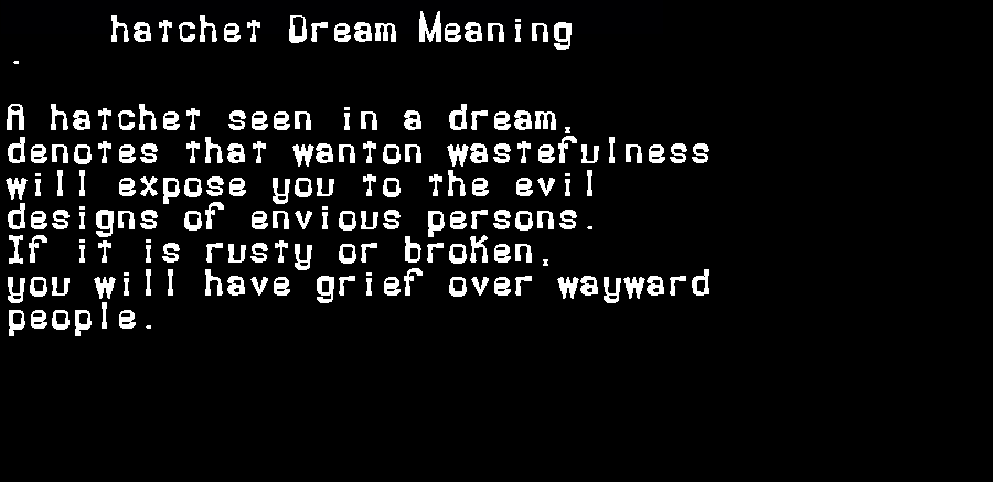  dream meanings hatchet