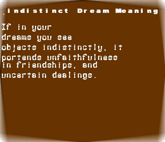  dream meanings indistinct