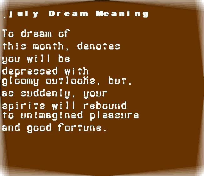 dream meanings july