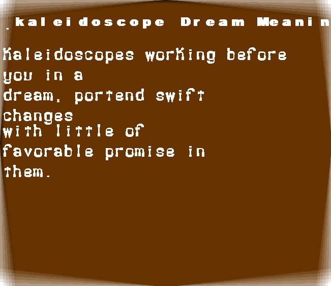  dream meanings kaleidoscope