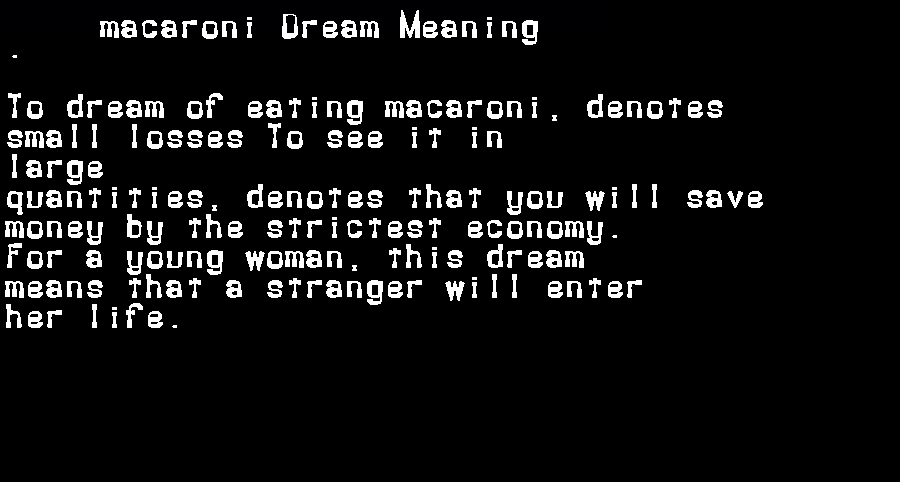  dream meanings macaroni