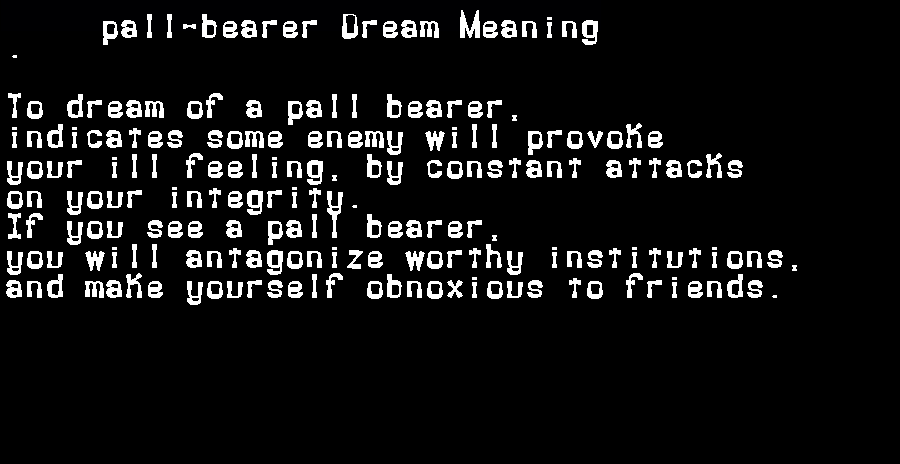  dream meanings pall-bearer