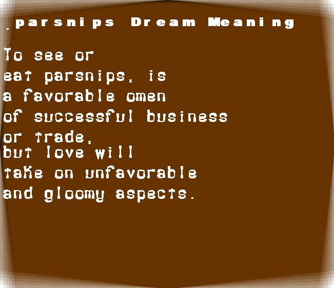  dream meanings parsnips