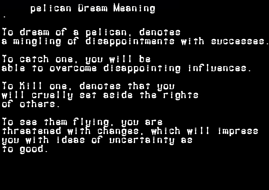  dream meanings pelican
