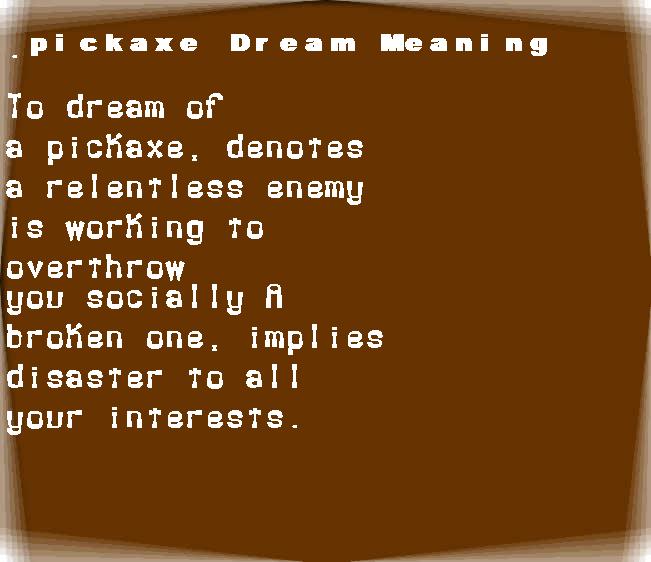  dream meanings pickaxe