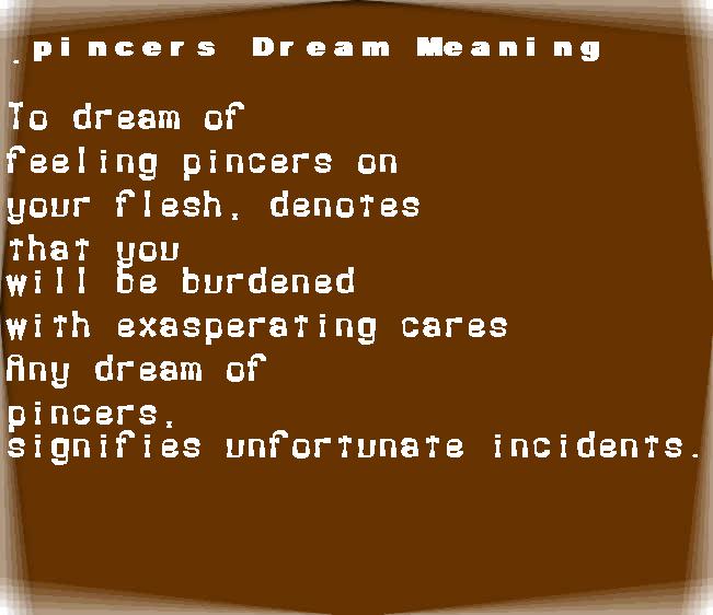  dream meanings pincers