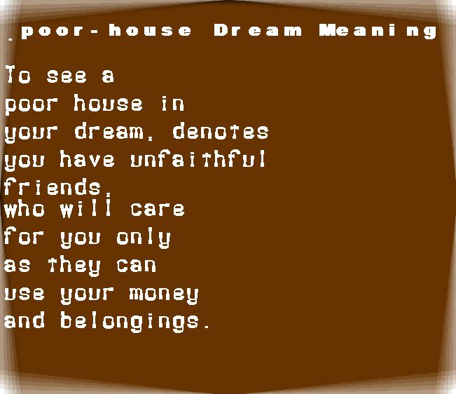  dream meanings poor-house