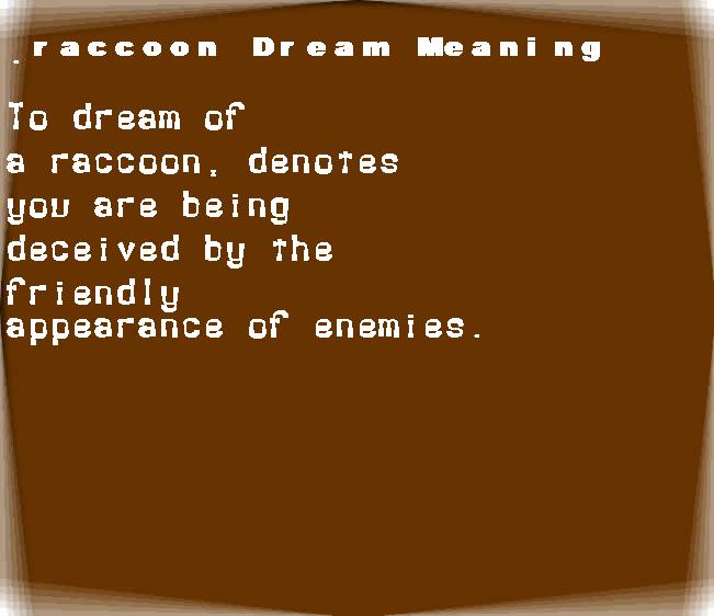  dream meanings raccoon