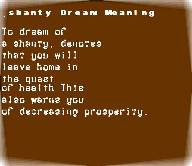  dream meanings shanty