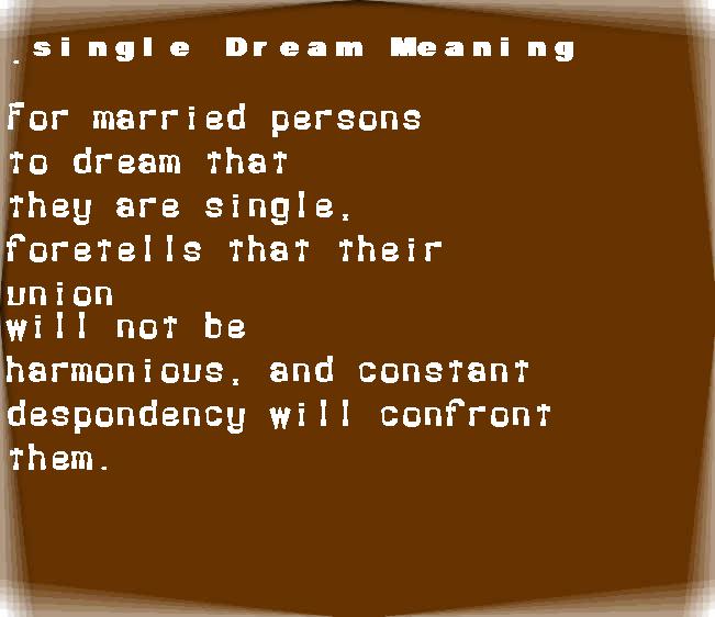  dream meanings single