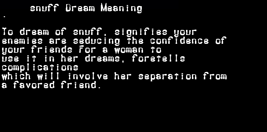  dream meanings snuff