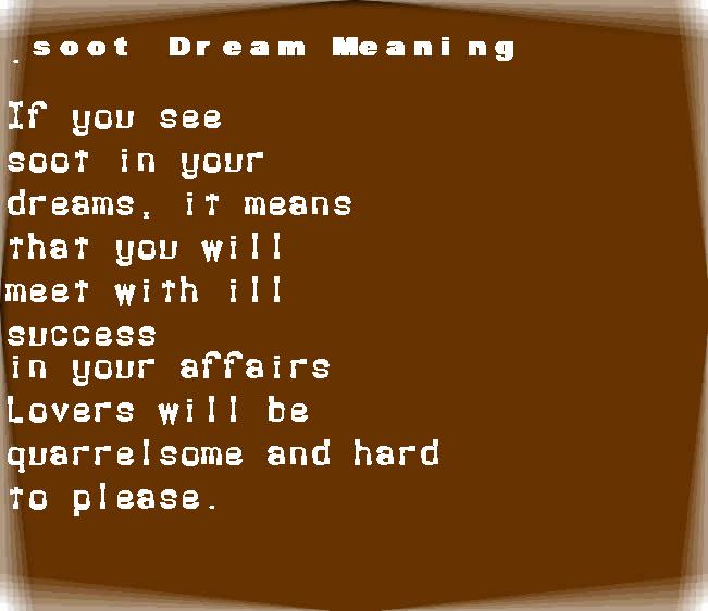  dream meanings soot