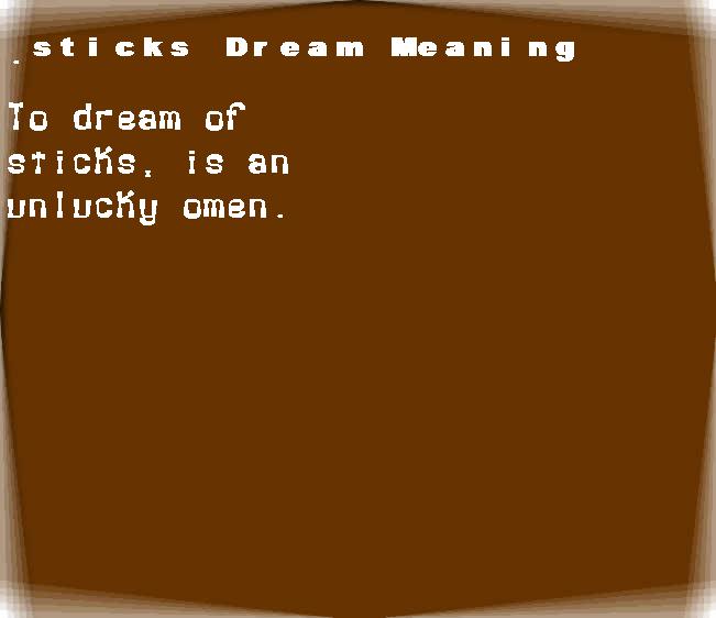  dream meanings sticks