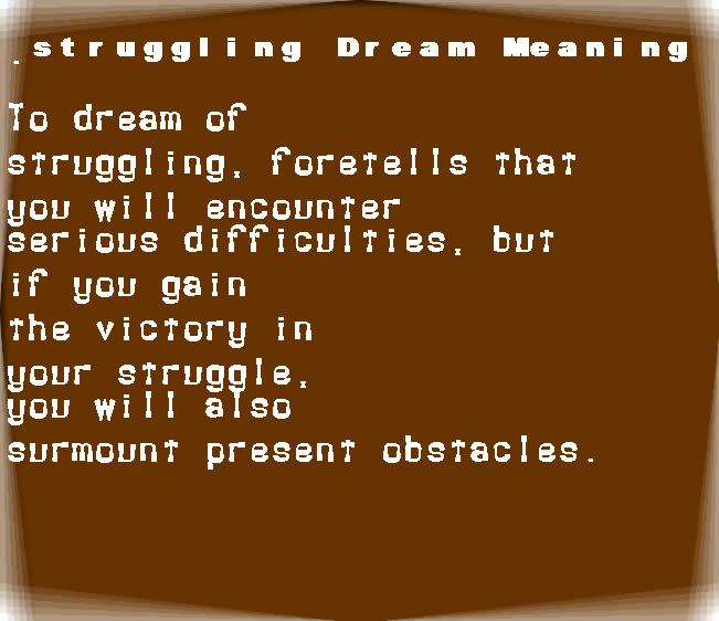  dream meanings struggling