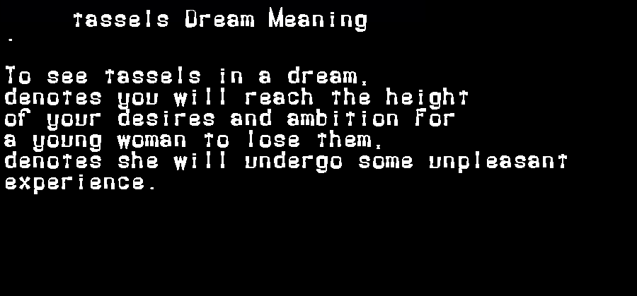  dream meanings tassels