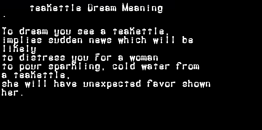  dream meanings teakettle