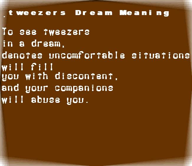  dream meanings tweezers