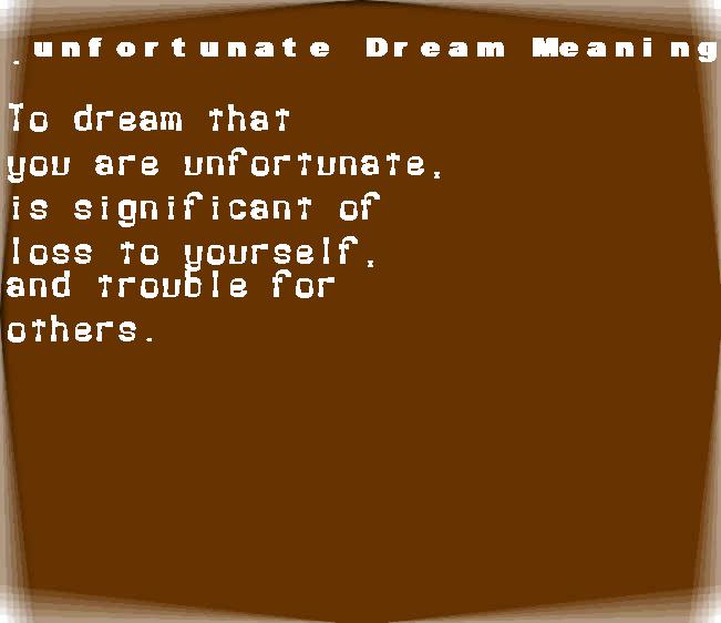  dream meanings unfortunate