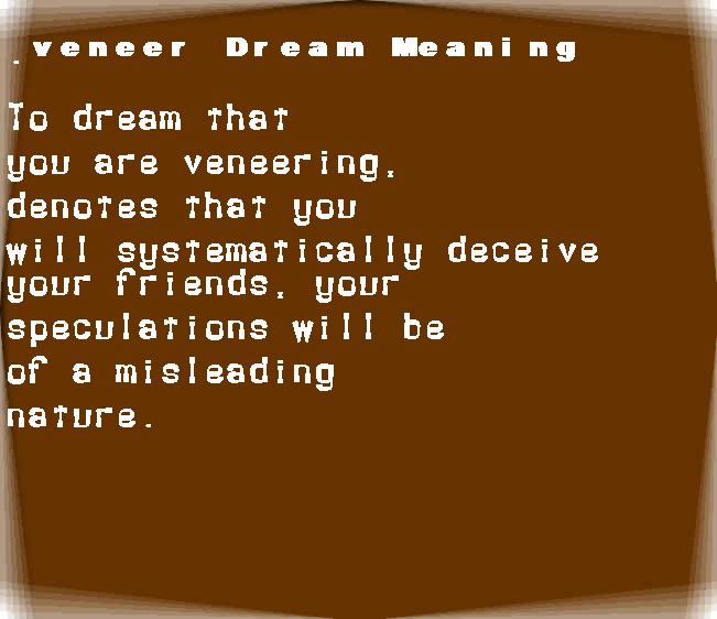  dream meanings veneer