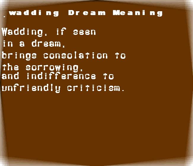  dream meanings wadding