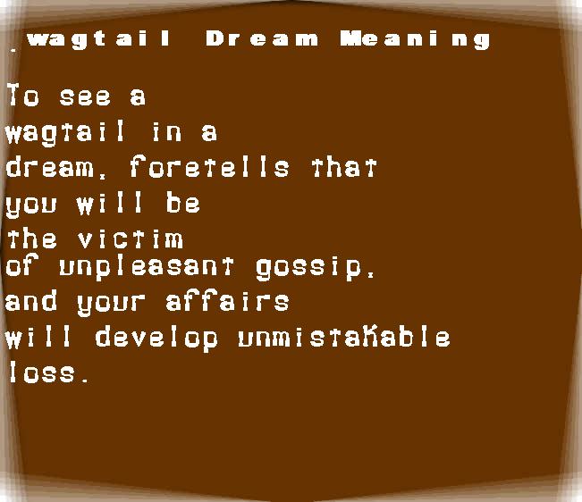  dream meanings wagtail