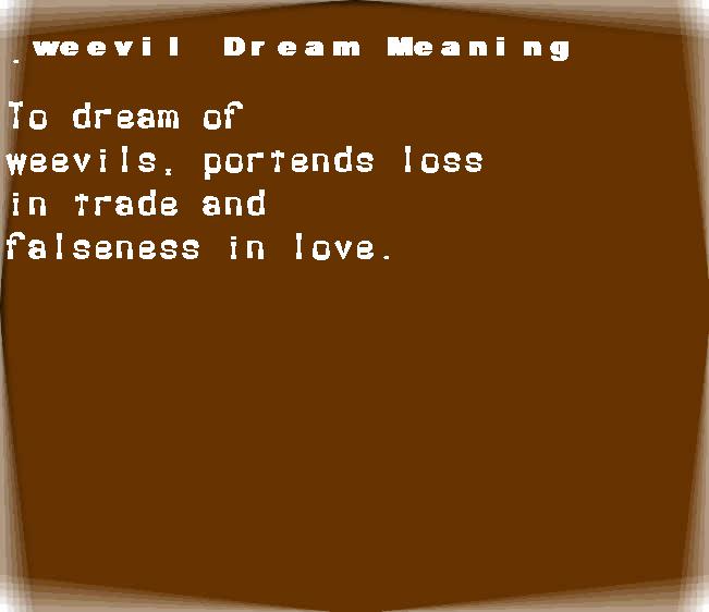  dream meanings weevil