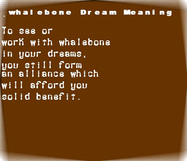  dream meanings whalebone