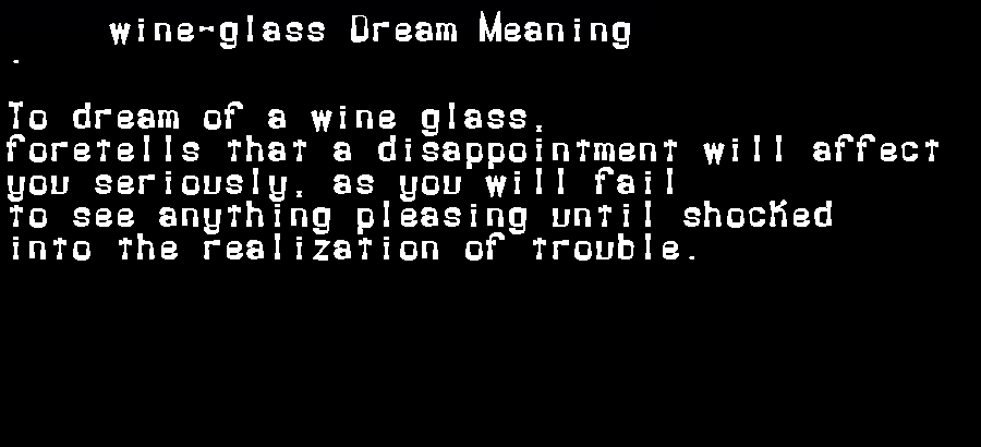  dream meanings wine-glass