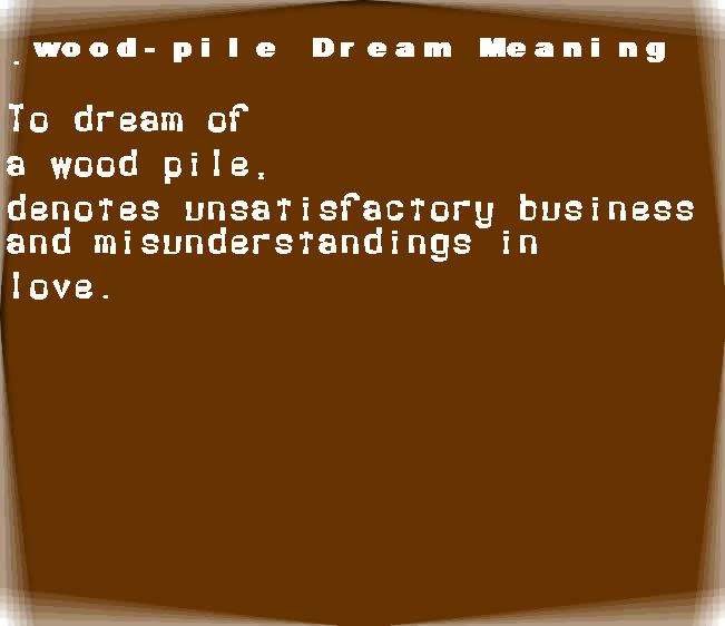  dream meanings wood-pile